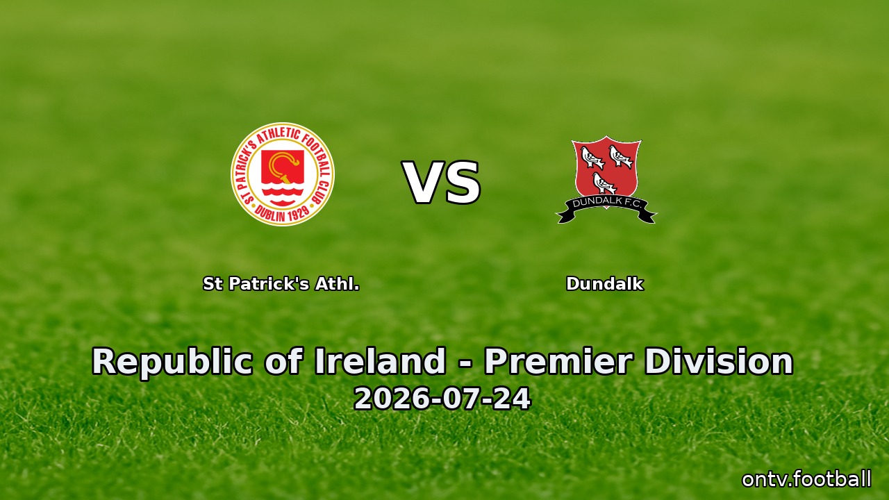 St Patrick's Athl. vs Dundalk