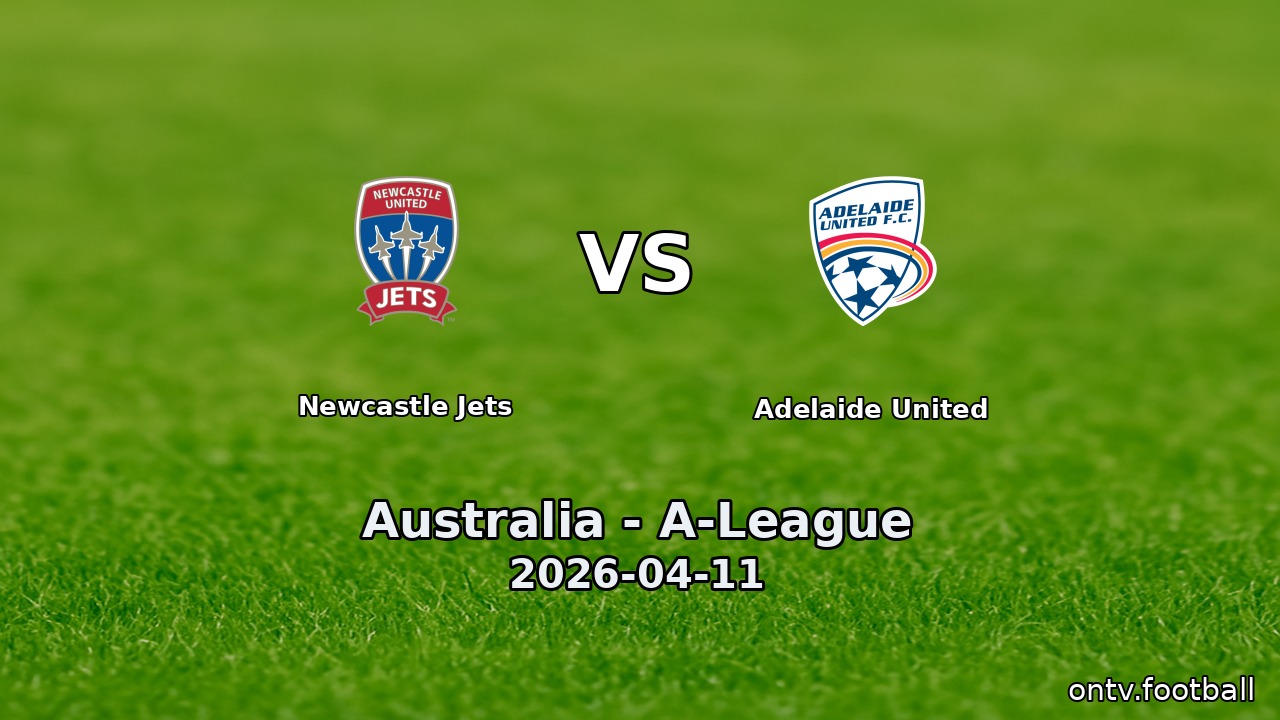 Newcastle Jets vs Adelaide United