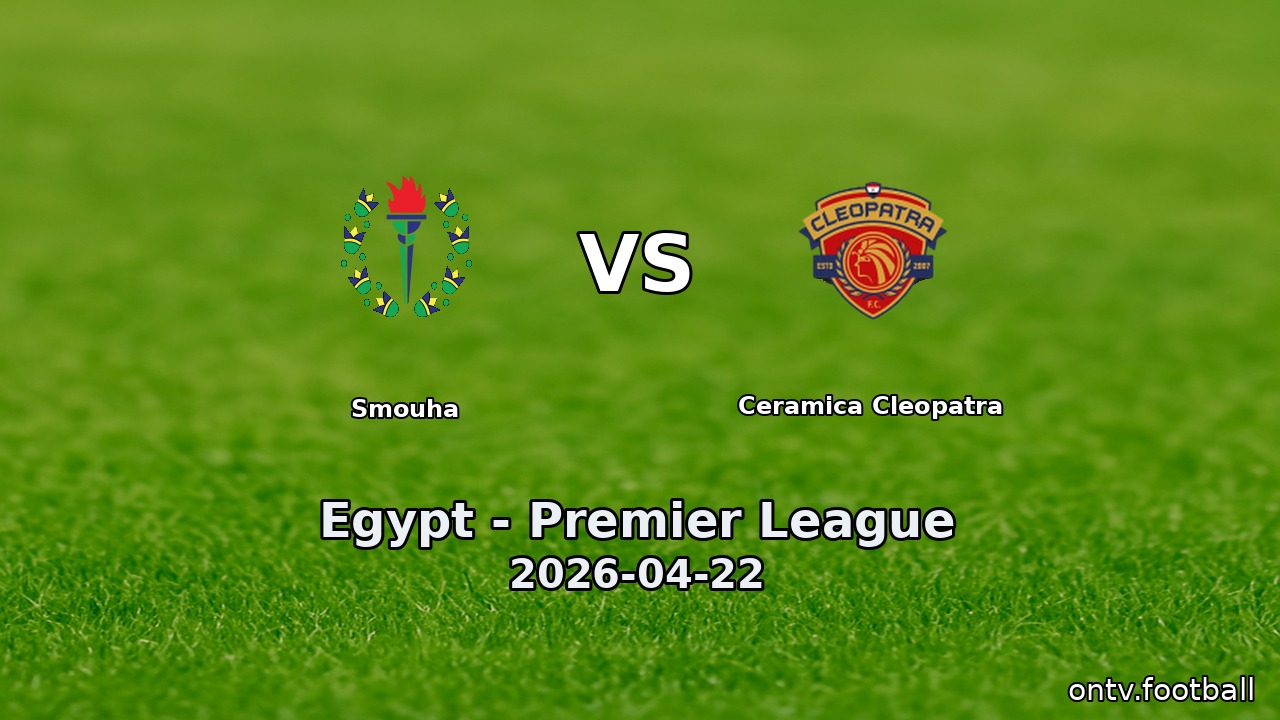 Smouha vs Ceramica Cleopatra