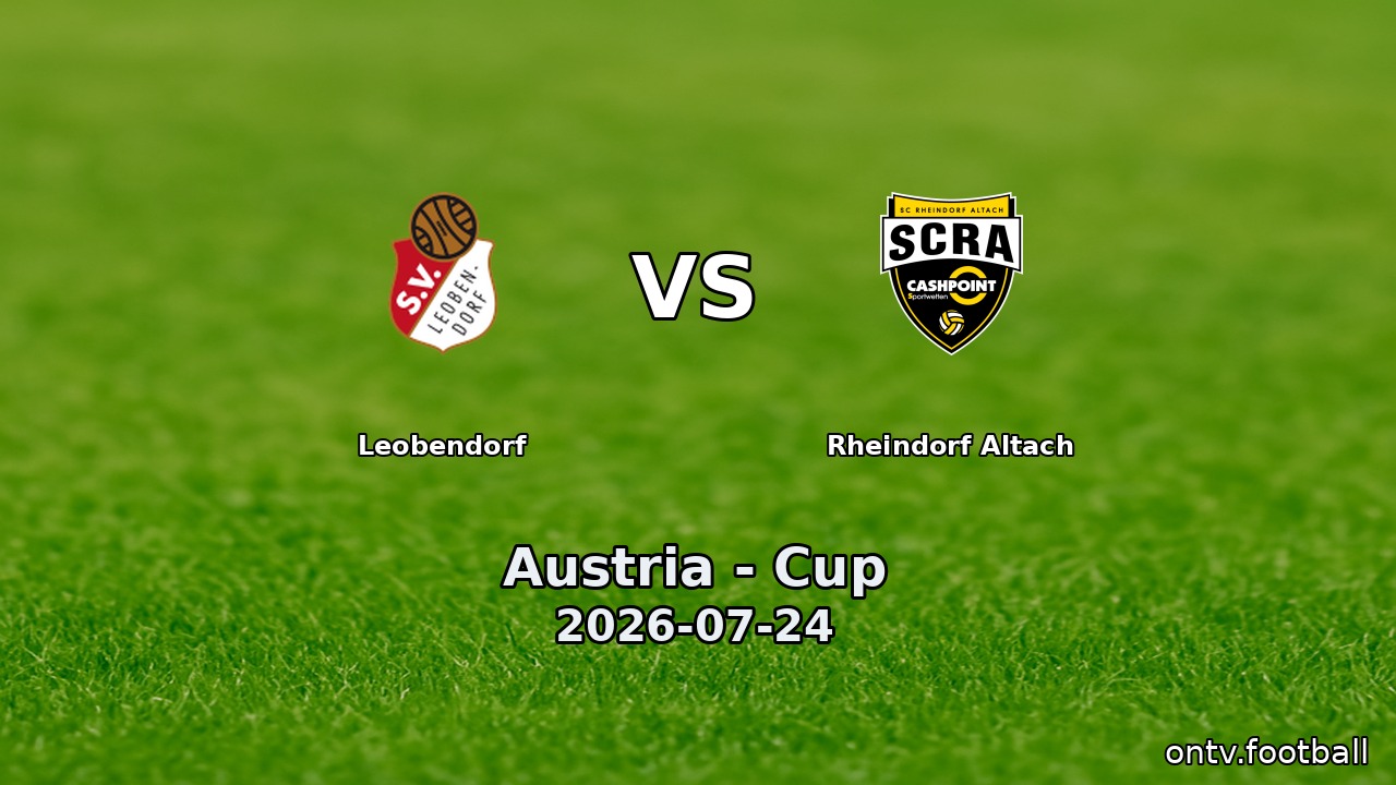 Leobendorf vs Rheindorf Altach