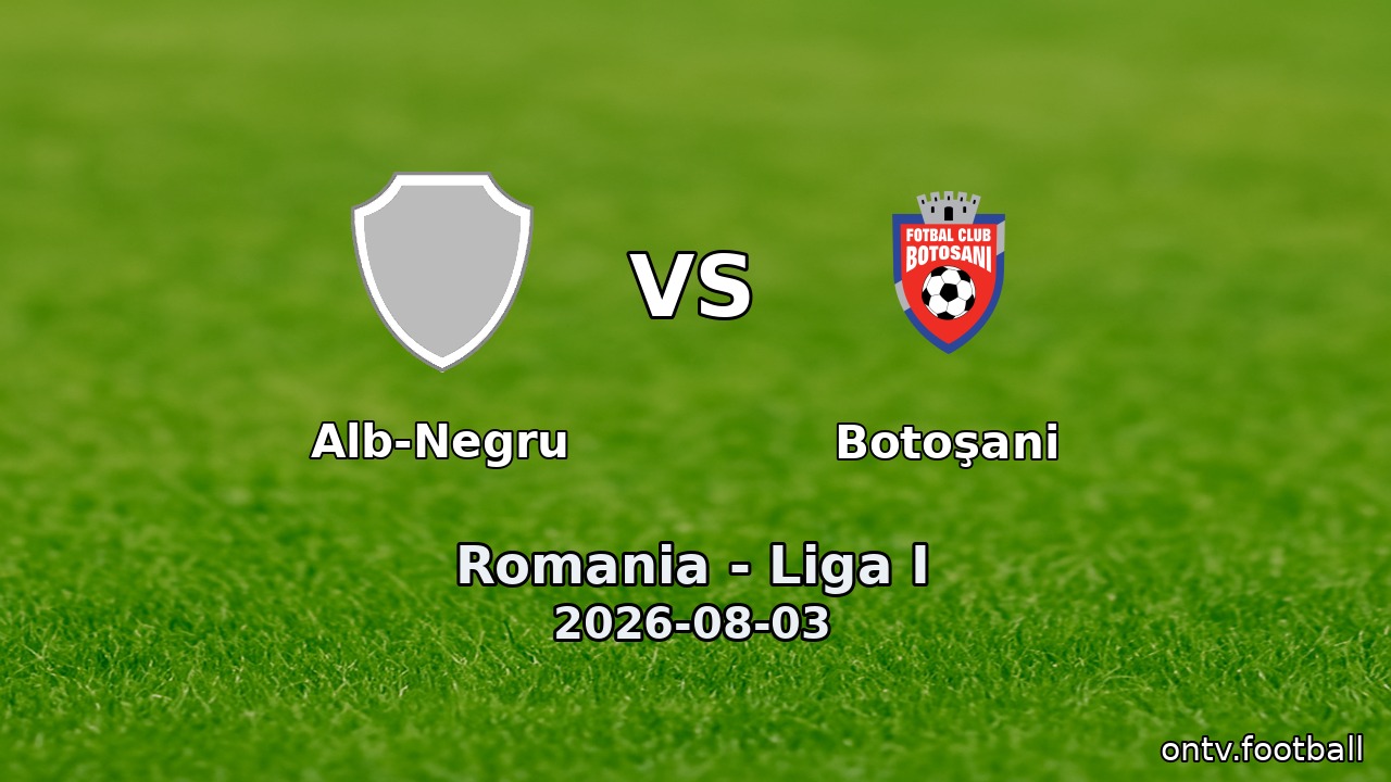 Alb-Negru vs Botoşani