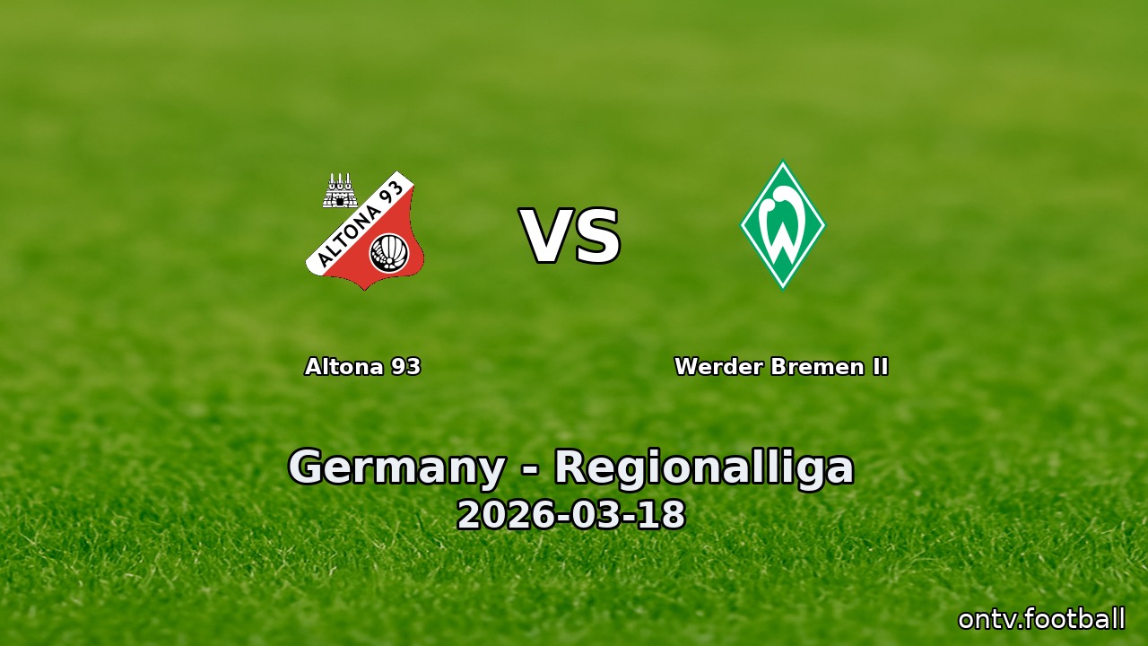 Altona 93 vs Werder Bremen II