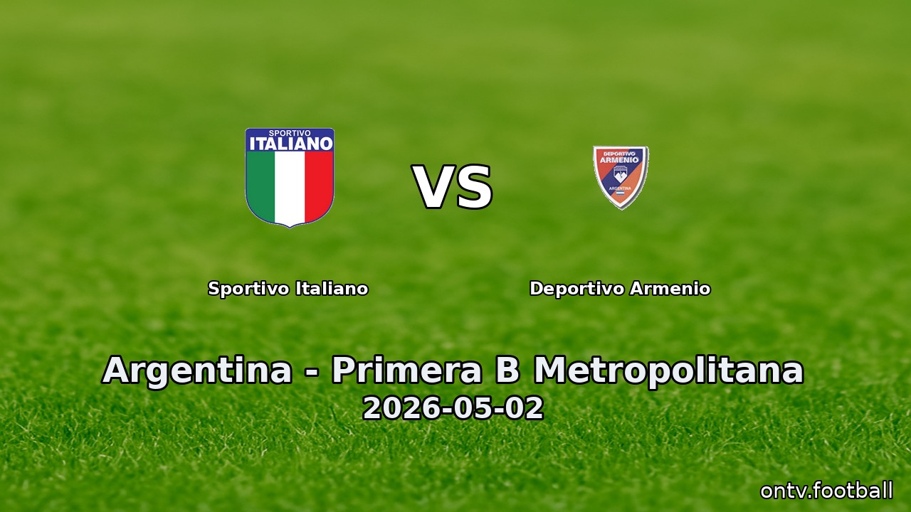 Sportivo Italiano vs Deportivo Armenio