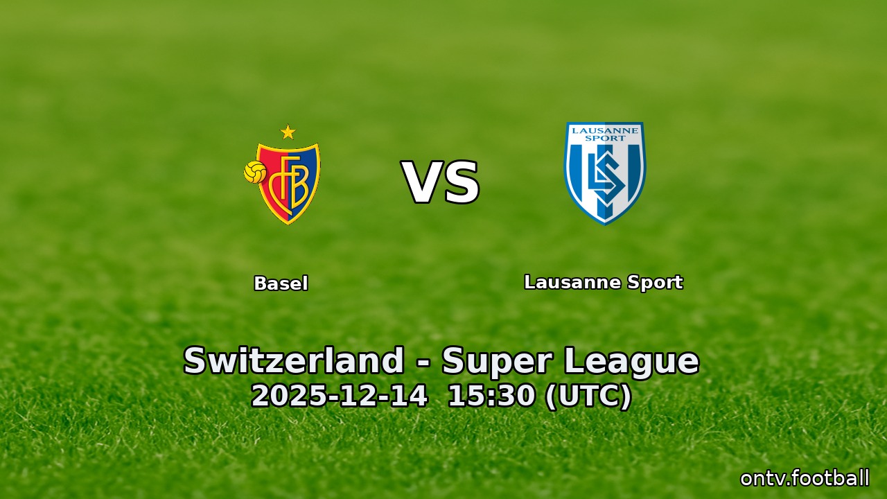 Basel vs Lausanne Sport