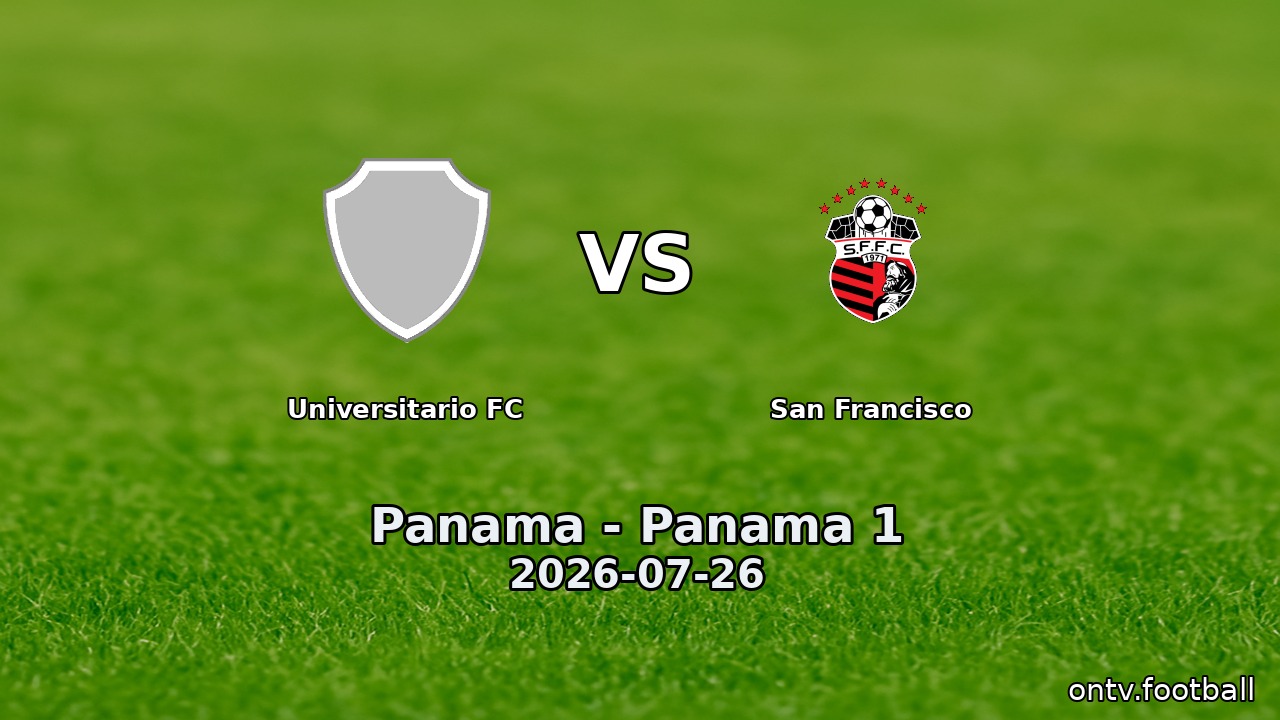 Universitario FC vs San Francisco