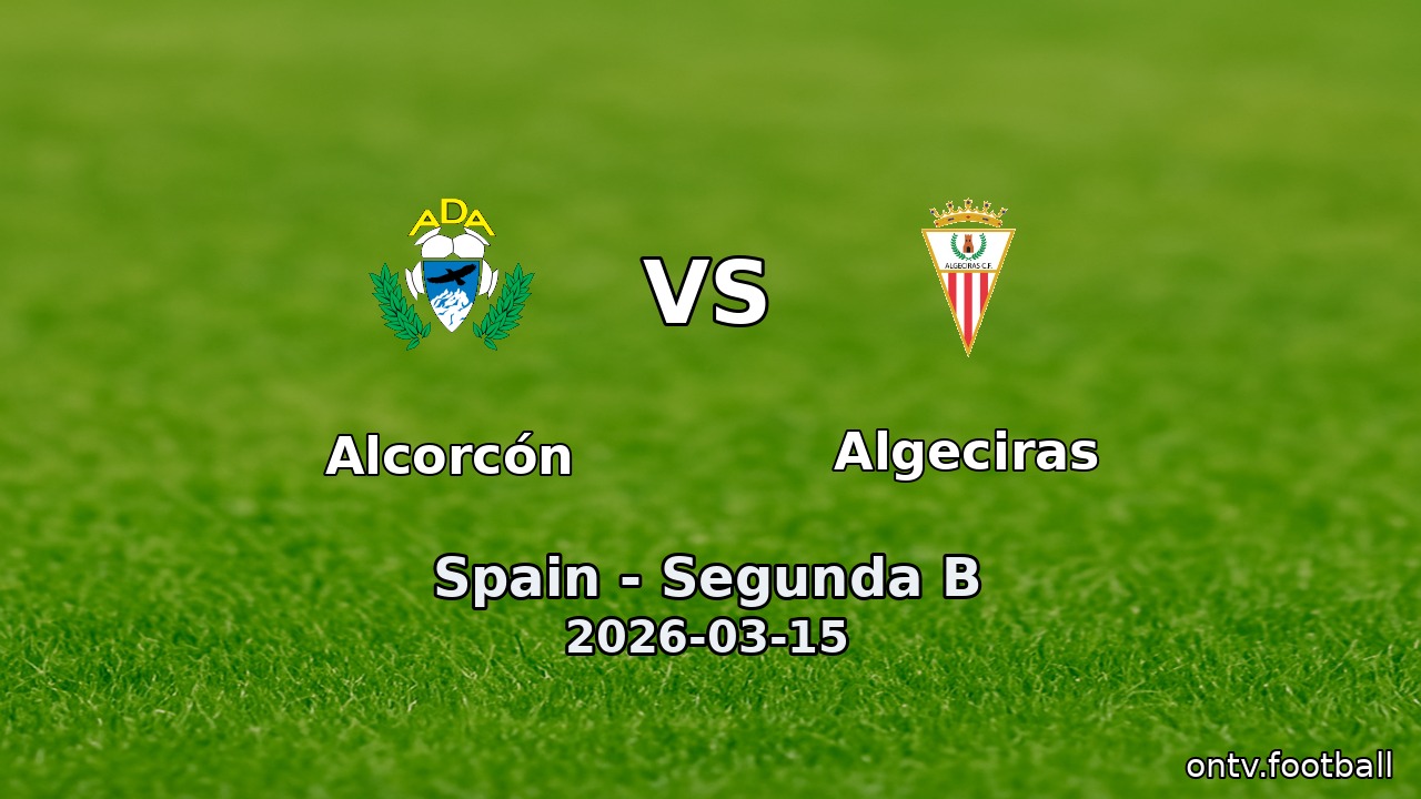 Alcorcón vs Algeciras