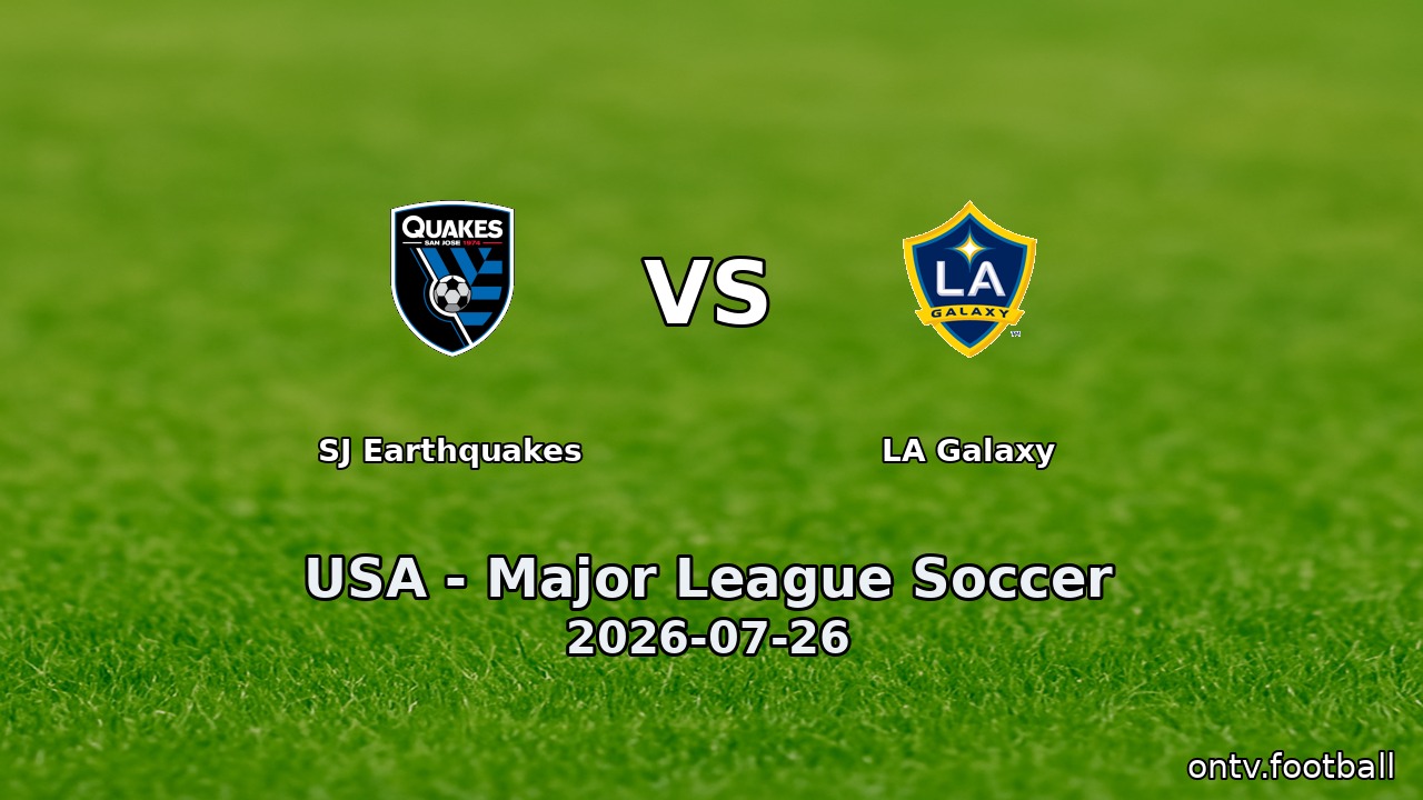 SJ Earthquakes vs LA Galaxy