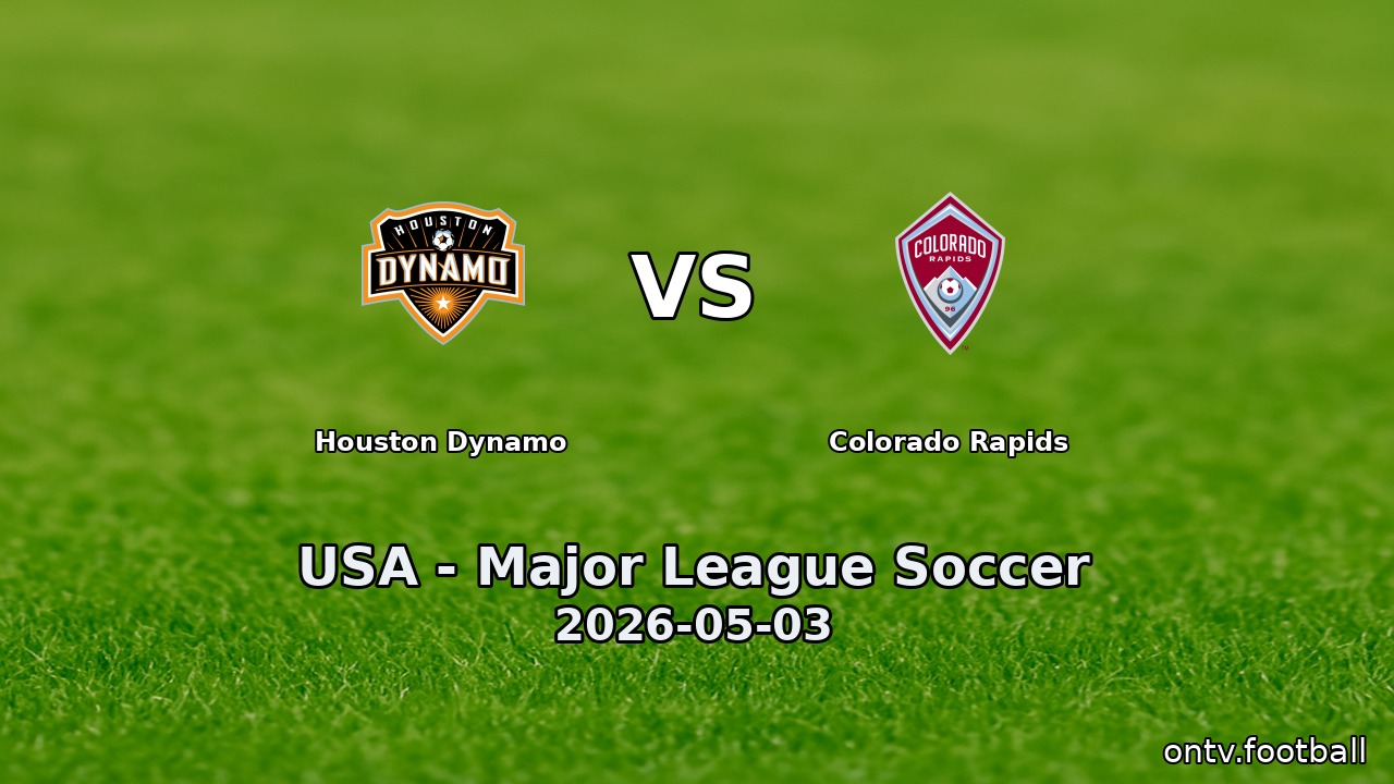 Houston Dynamo vs Colorado Rapids