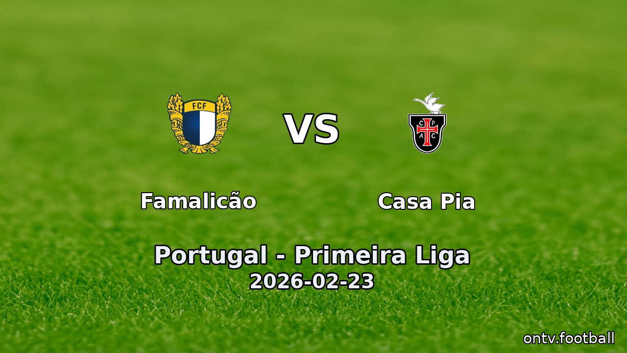 Famalicão vs Casa Pia
