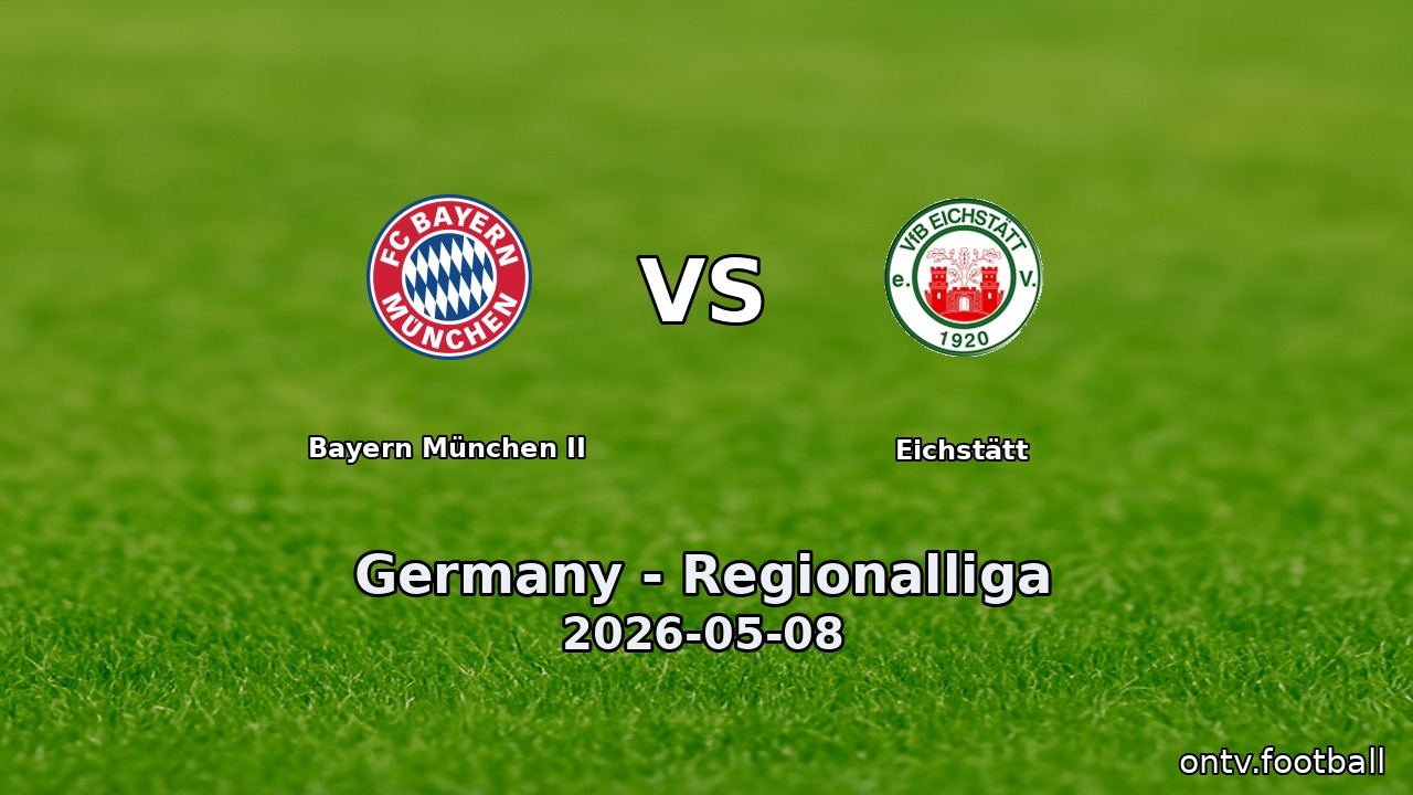 Bayern München II vs Eichstätt
