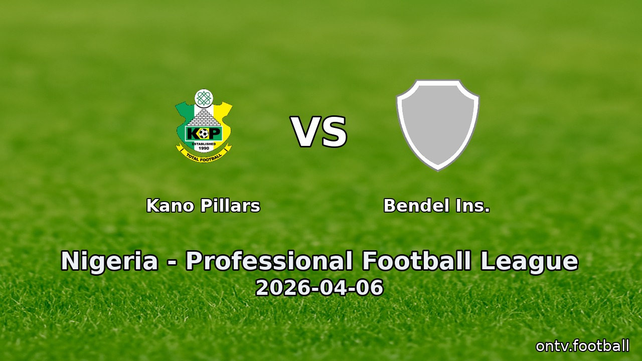 Kano Pillars vs Bendel Ins.