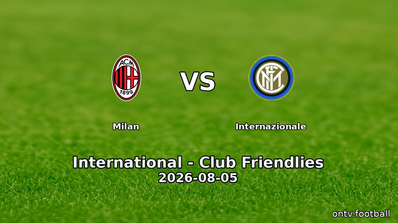 Milan vs Internazionale