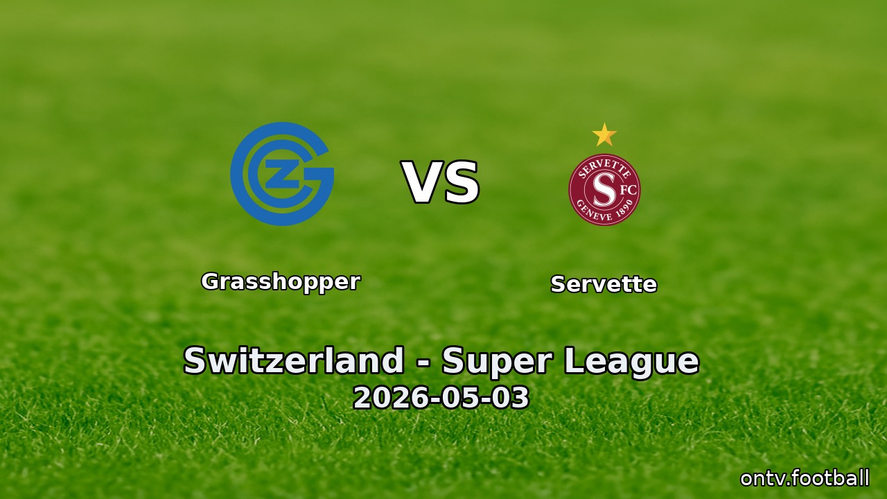 Grasshopper vs Servette