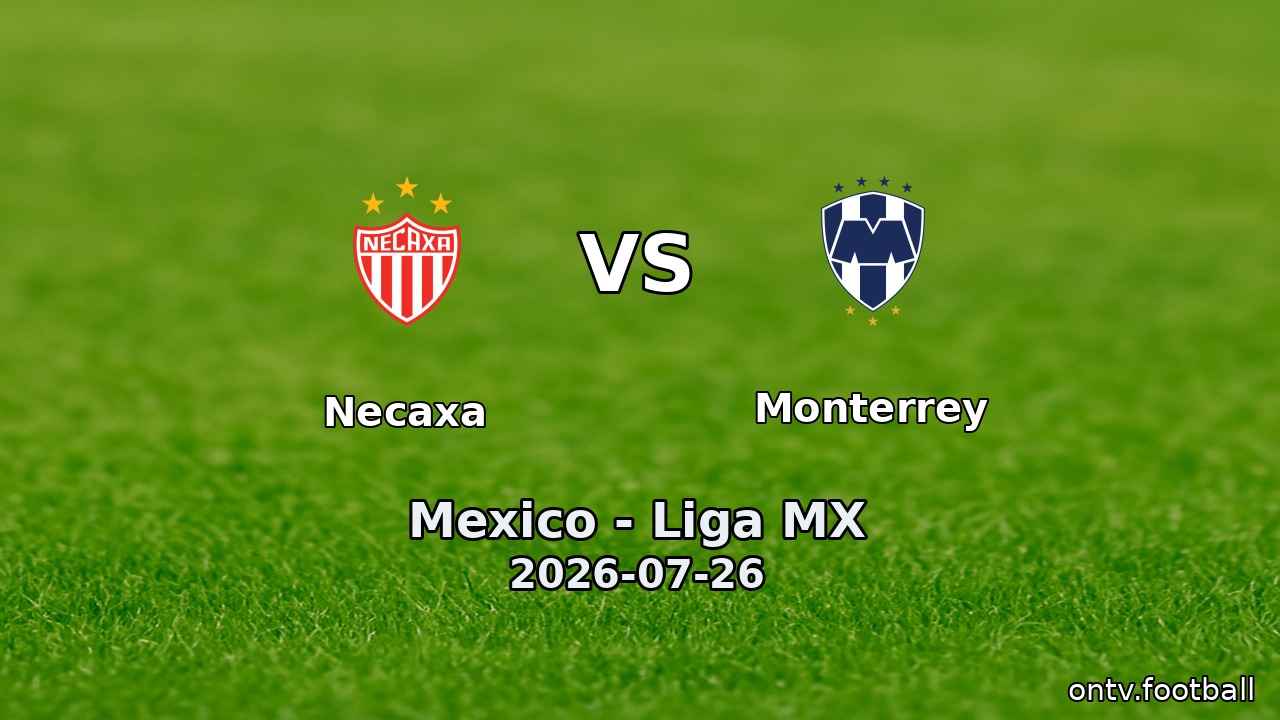 Necaxa vs Monterrey