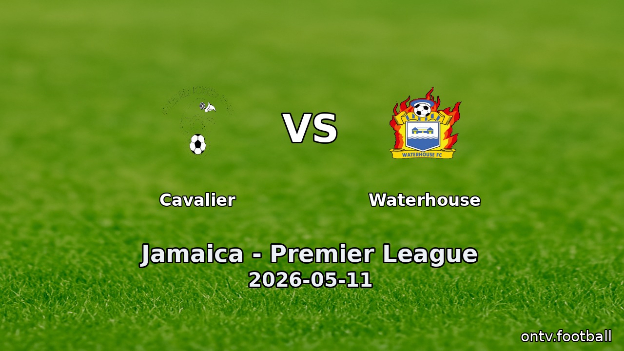 Cavalier vs Waterhouse