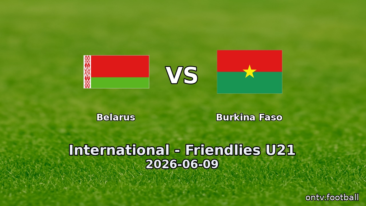 Belarus vs Burkina Faso