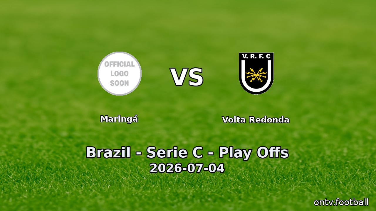 Maringá vs Volta Redonda