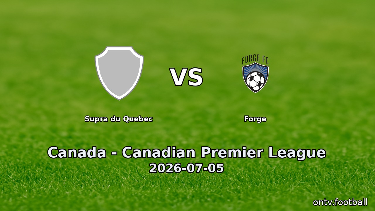 Supra du Quebec vs Forge