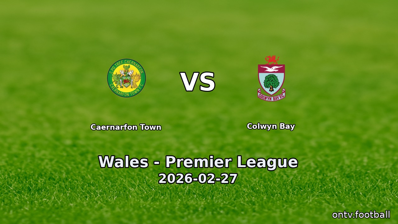 Caernarfon Town vs Colwyn Bay