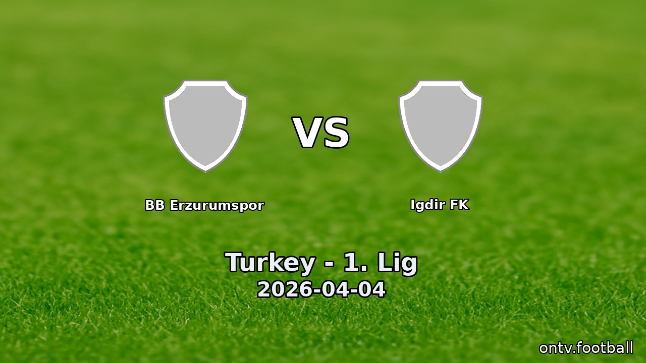 BB Erzurumspor vs Igdir FK