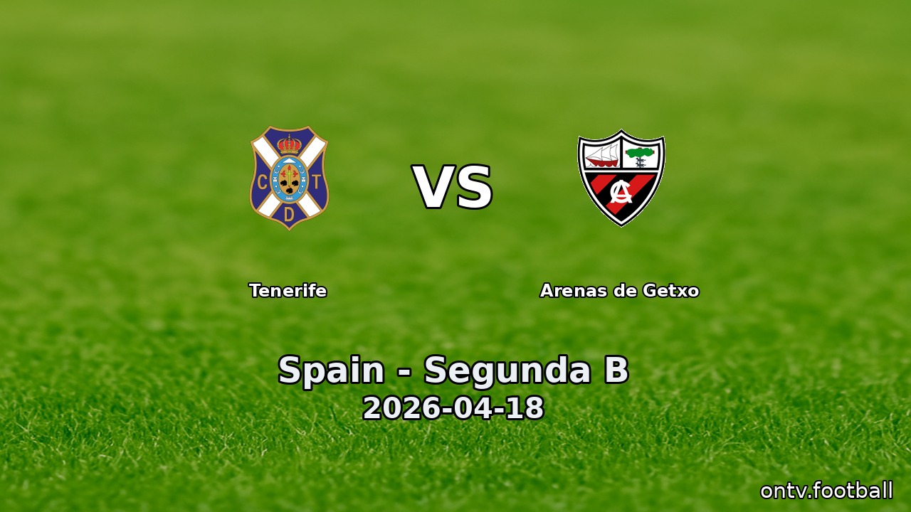 Tenerife vs Arenas de Getxo