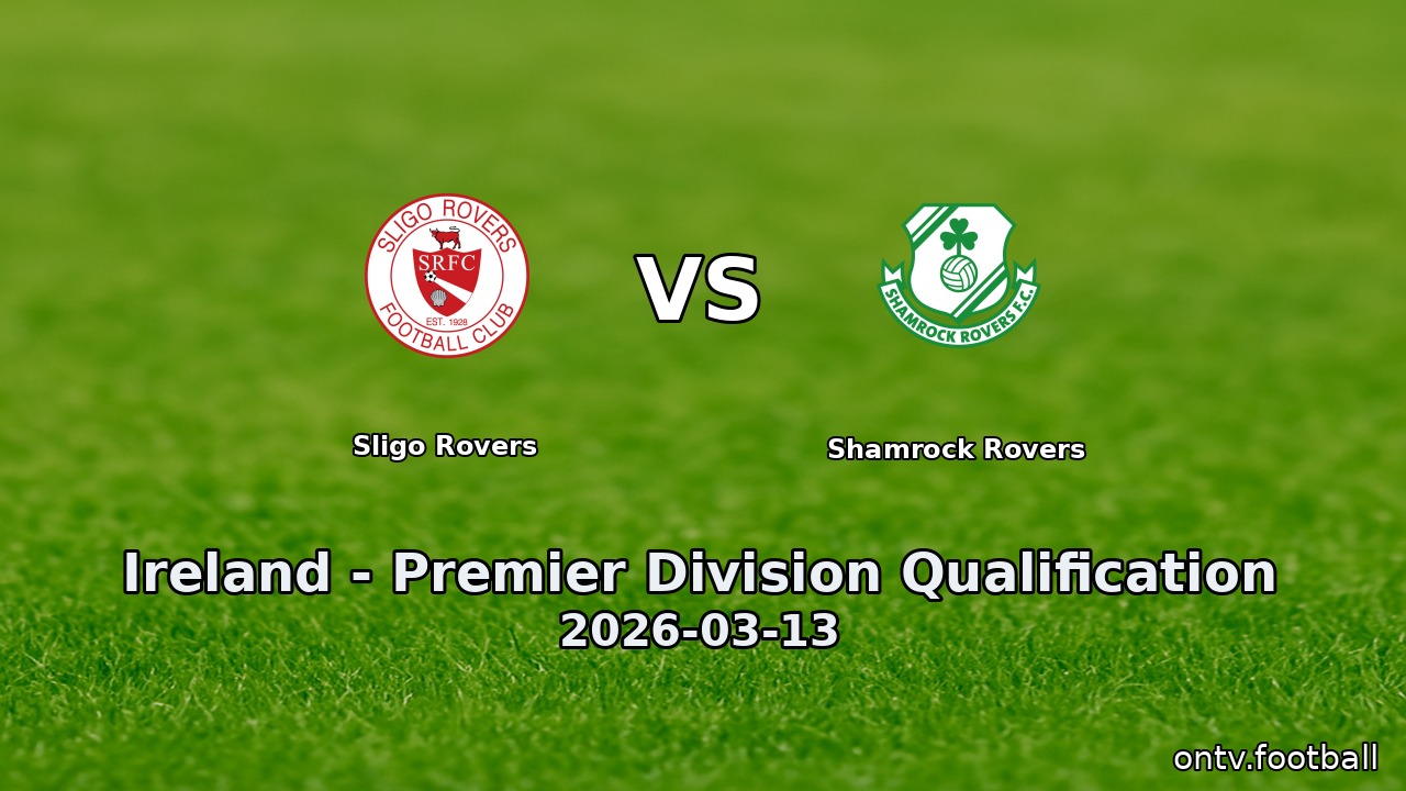 Sligo Rovers vs Shamrock Rovers