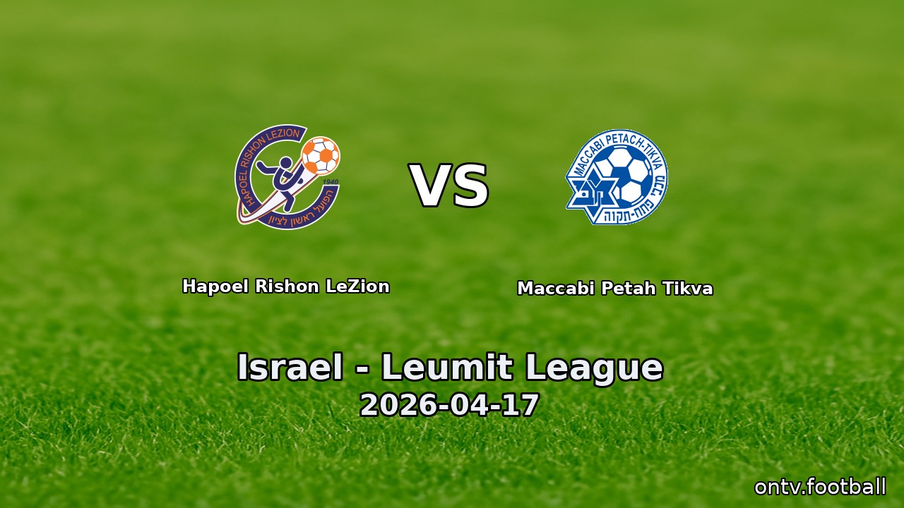 Hapoel Rishon LeZion vs Maccabi Petah Tikva
