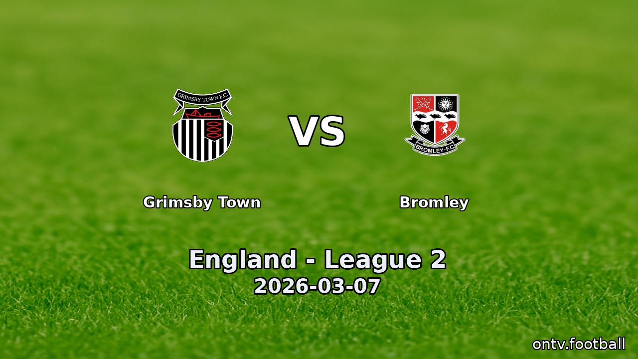 Grimsby Town vs Bromley