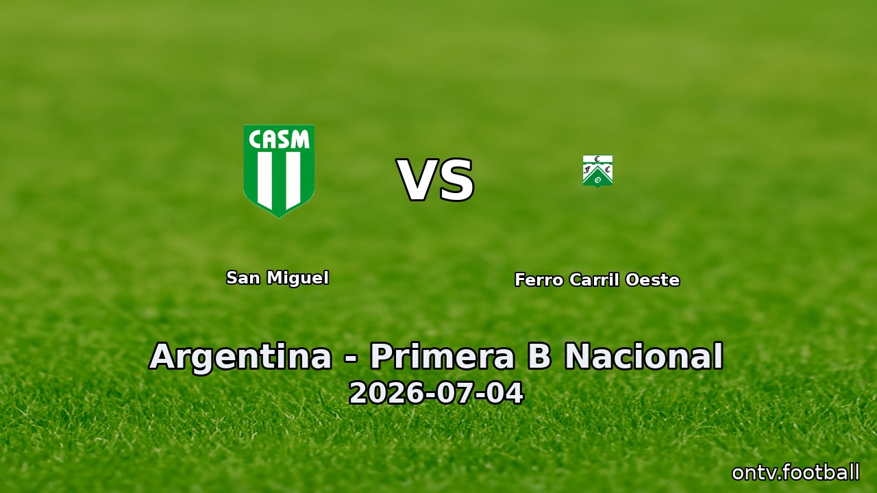 San Miguel vs Ferro Carril Oeste