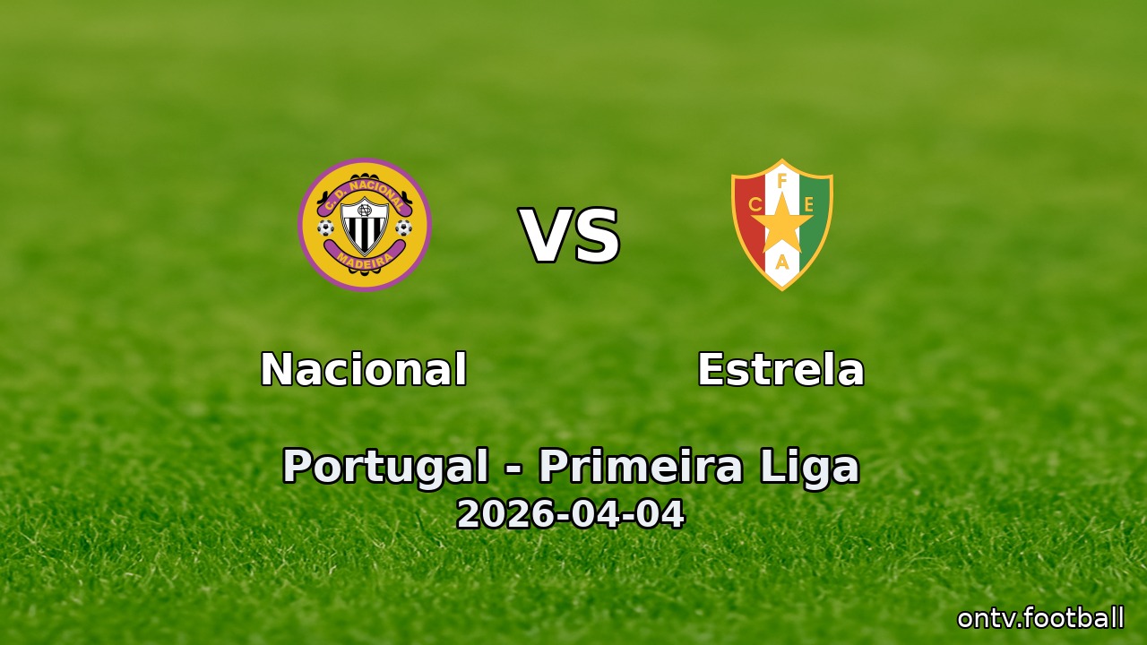 Nacional vs Estrela