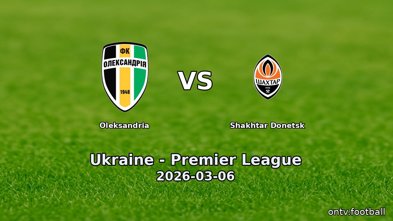 Oleksandria vs Shakhtar Donetsk