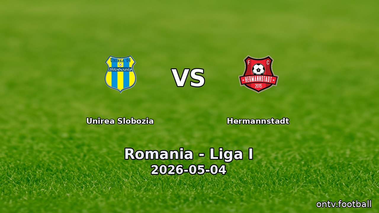 Unirea Slobozia vs Hermannstadt