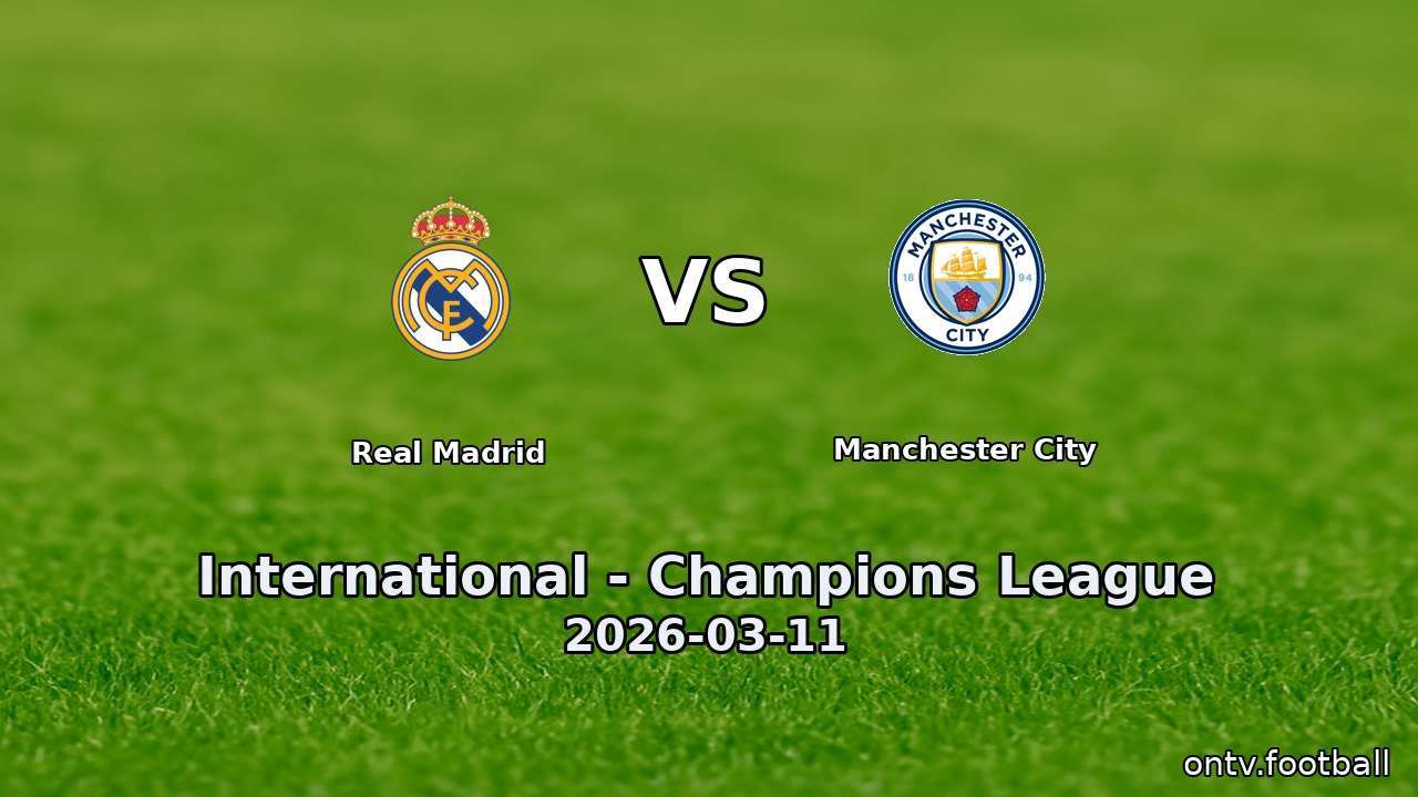 Real Madrid vs Manchester City