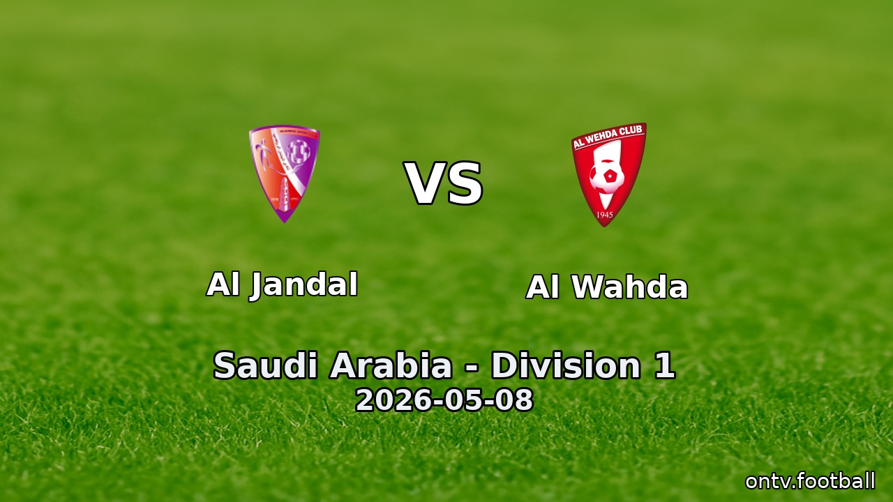 Al Jandal vs Al Wahda