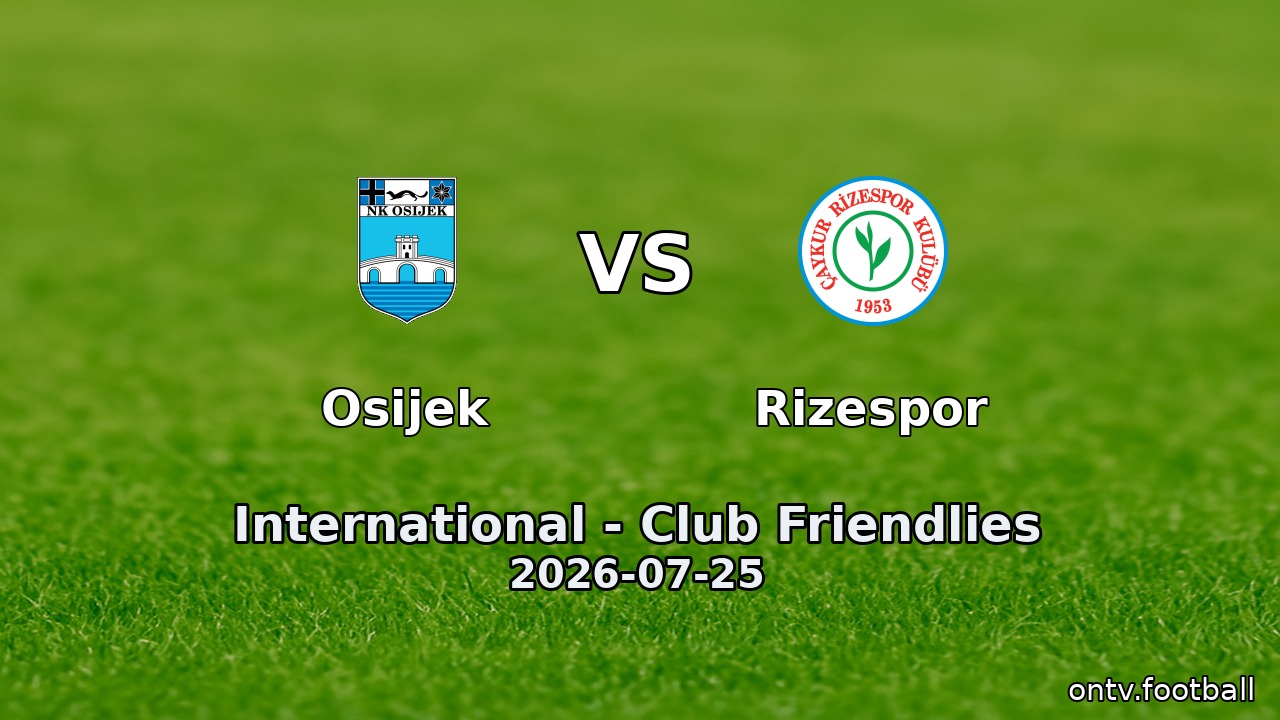 Osijek vs Rizespor