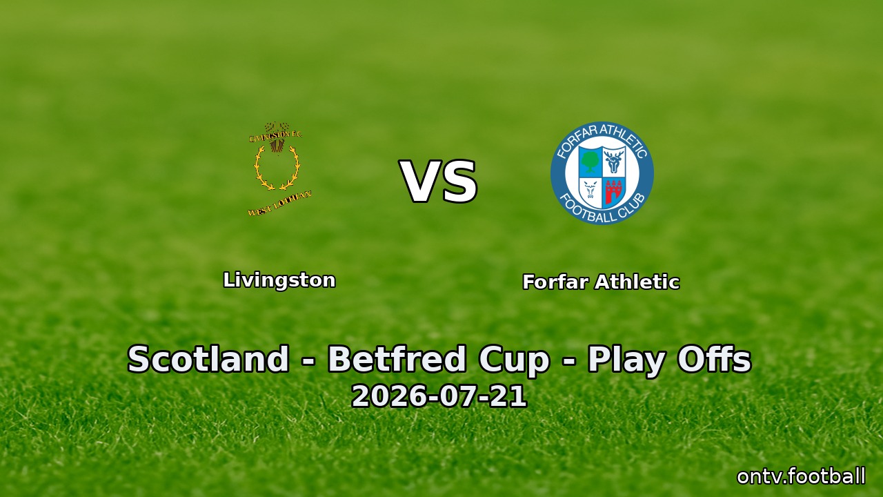 Livingston vs Forfar Athletic