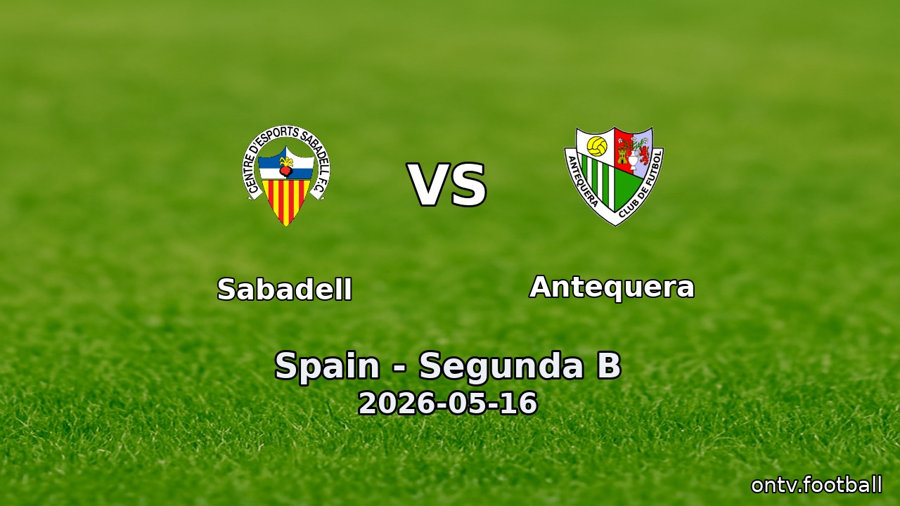 Sabadell vs Antequera