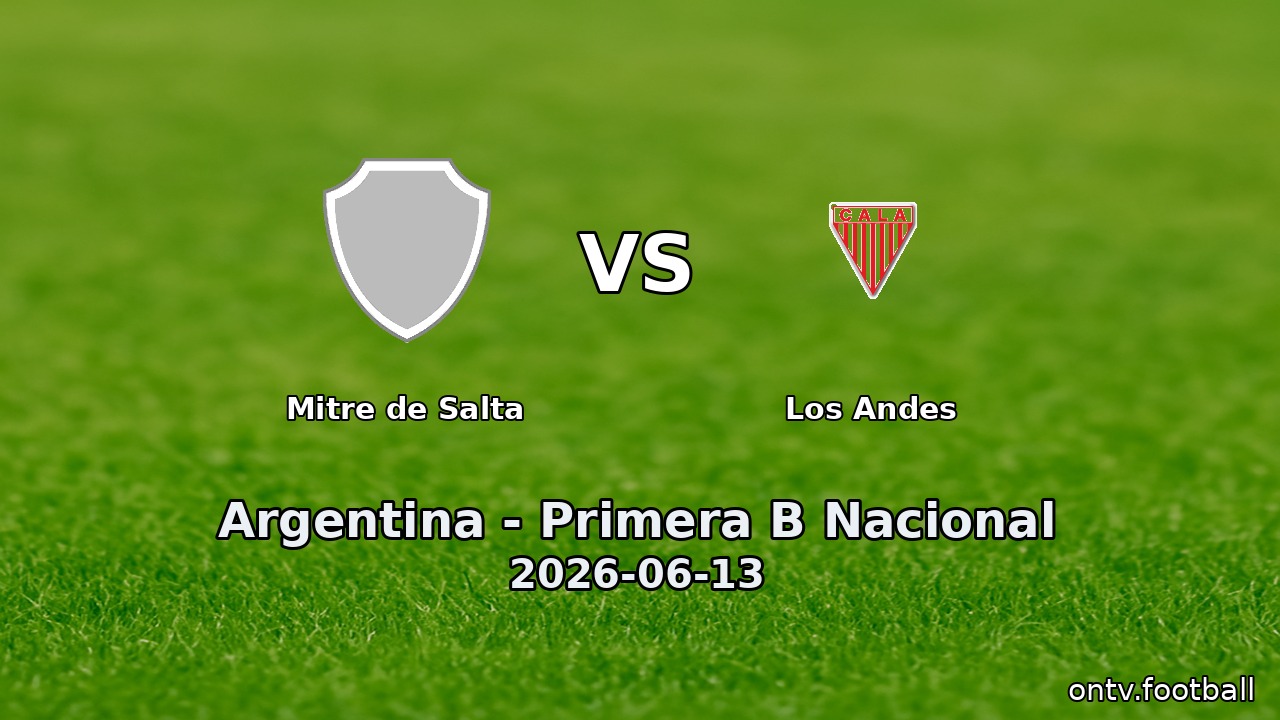 Mitre de Salta vs Los Andes