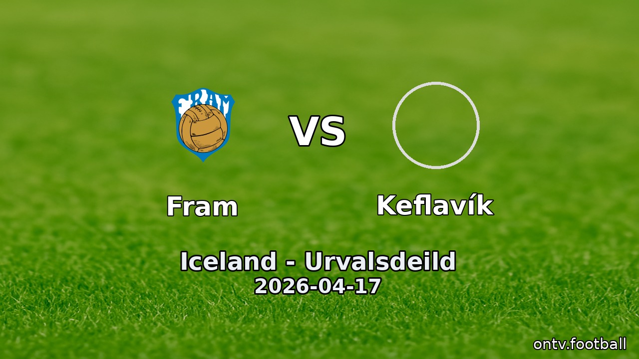 Fram vs Keflavík