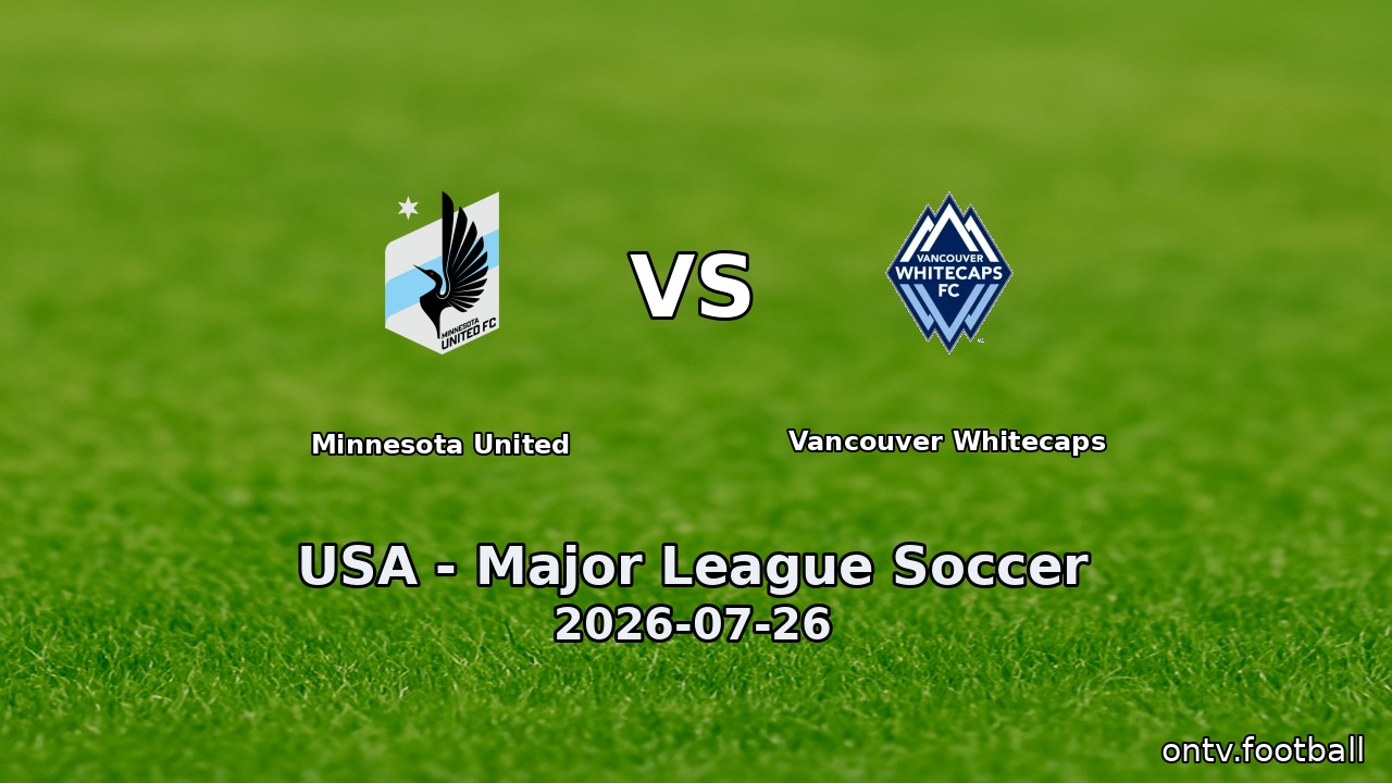Minnesota United vs Vancouver Whitecaps