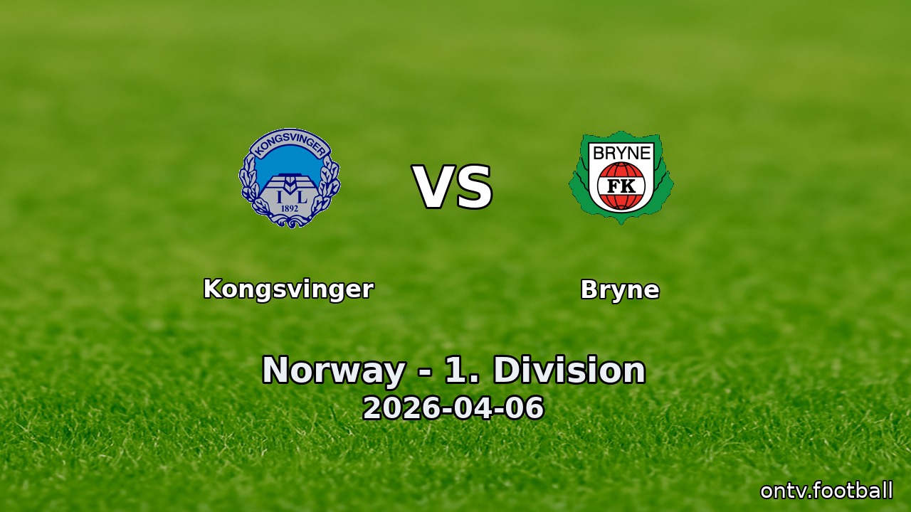 Kongsvinger vs Bryne