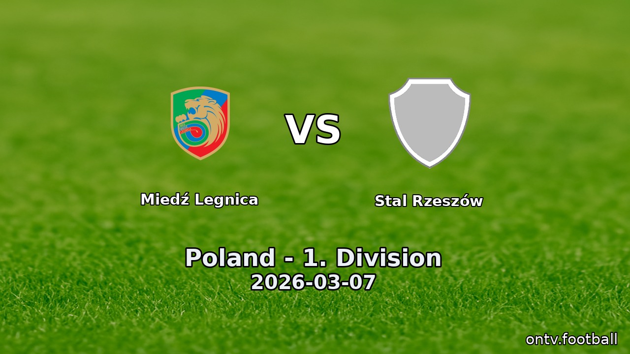 Miedź Legnica vs Stal Rzeszów