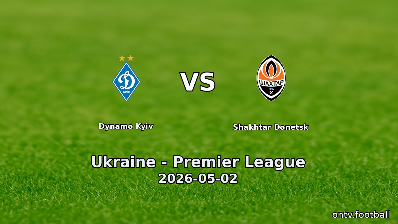 Dynamo Kyiv vs Shakhtar Donetsk