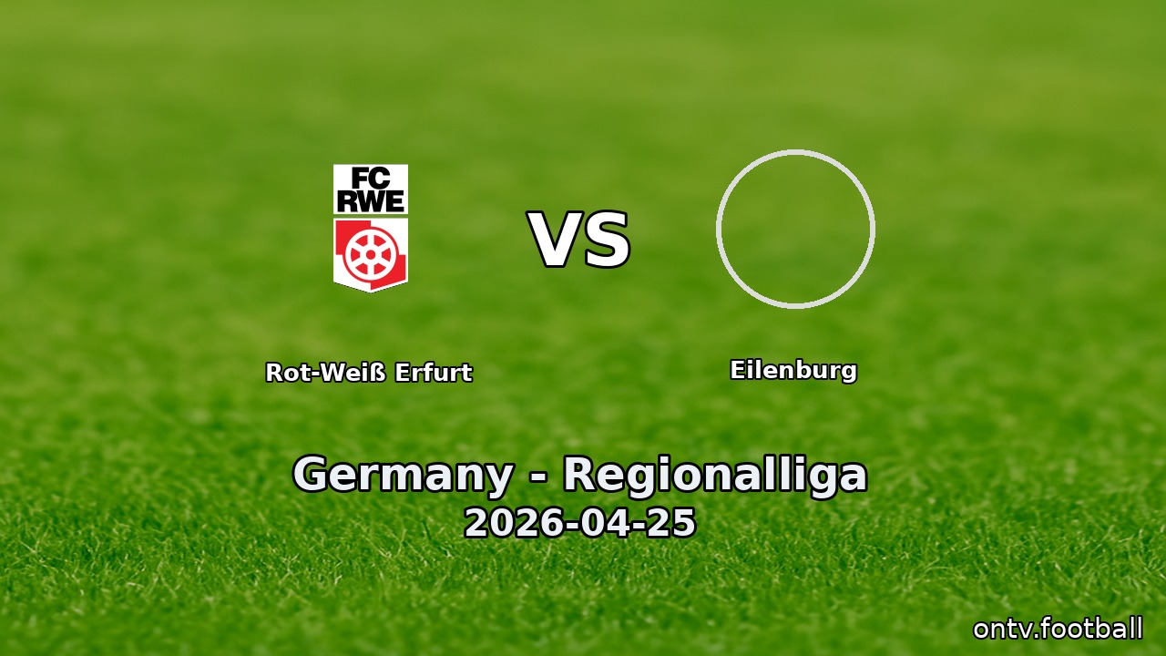 Rot-Weiß Erfurt vs Eilenburg