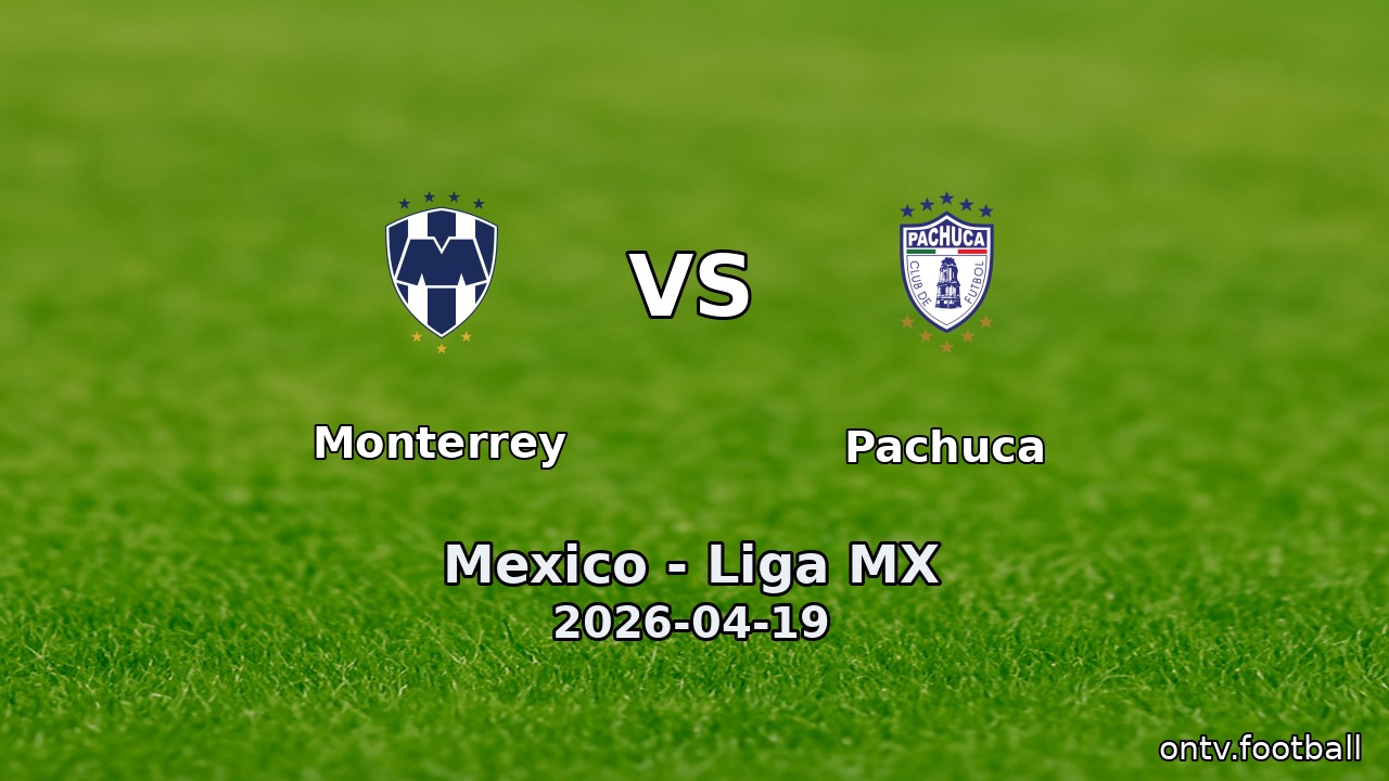 Monterrey vs Pachuca