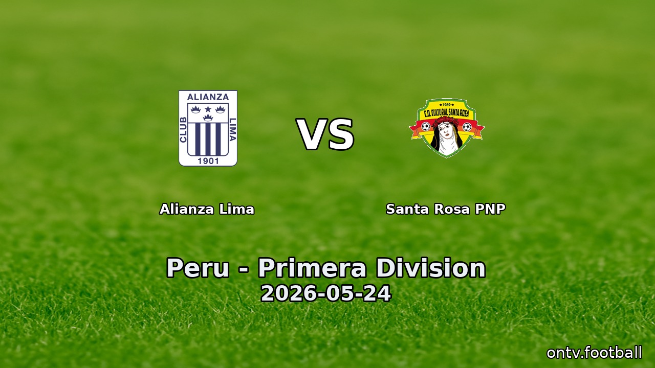 Alianza Lima vs Santa Rosa PNP