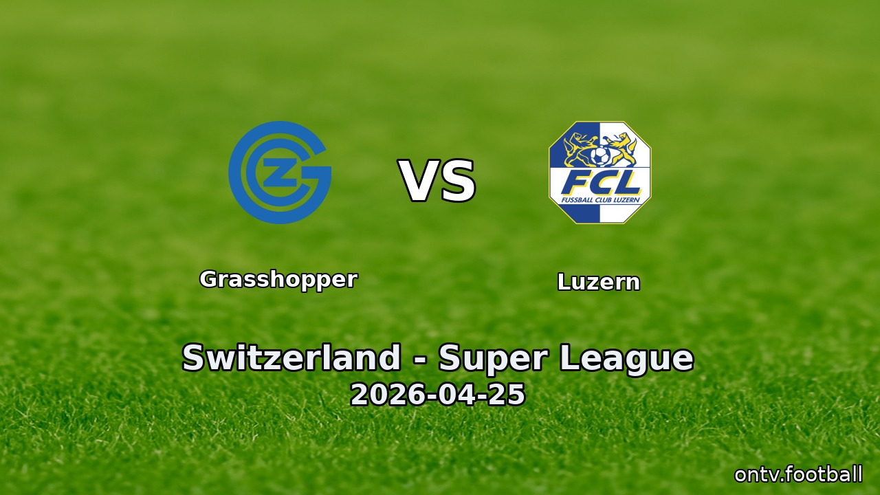 Grasshopper vs Luzern
