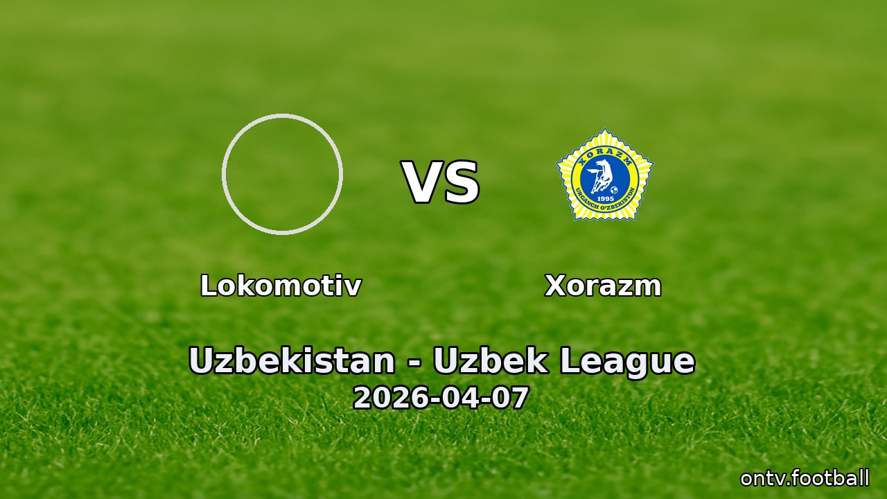 Lokomotiv vs Xorazm