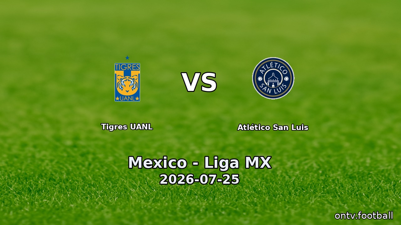 Tigres UANL vs Atlético San Luis