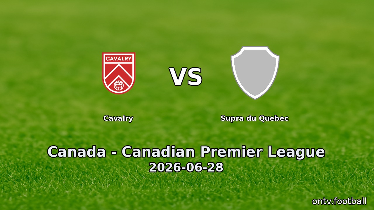Cavalry vs Supra du Quebec